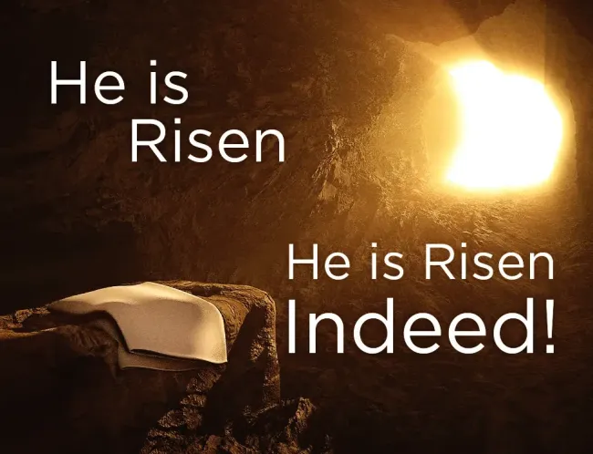 He Is Risen! He Is Risen, Indeed!