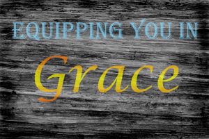 1 1 1 1 equipping-you-in-grace1