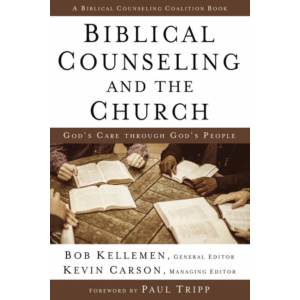 Biblical Counseling and the Church