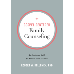 Gospel Centered Family Counseling