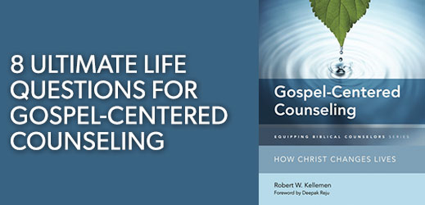 10 Essential Doctrines for Counseling: A Theology of Biblical Counseling