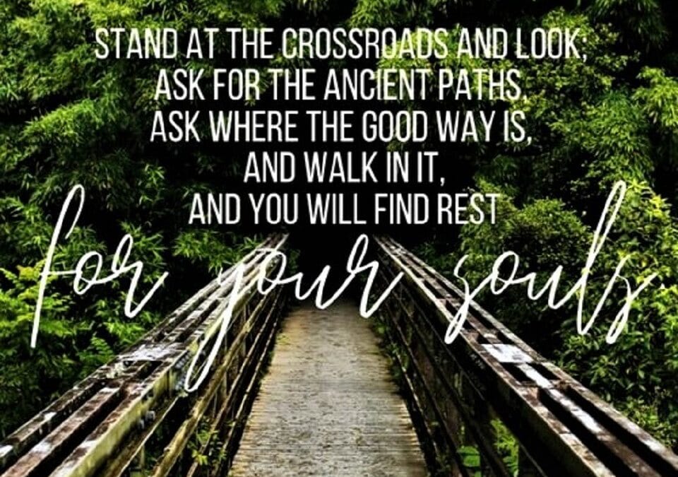 The Ancient Paths of Christian Soul Care: Timeless Truth for Our Changing Times