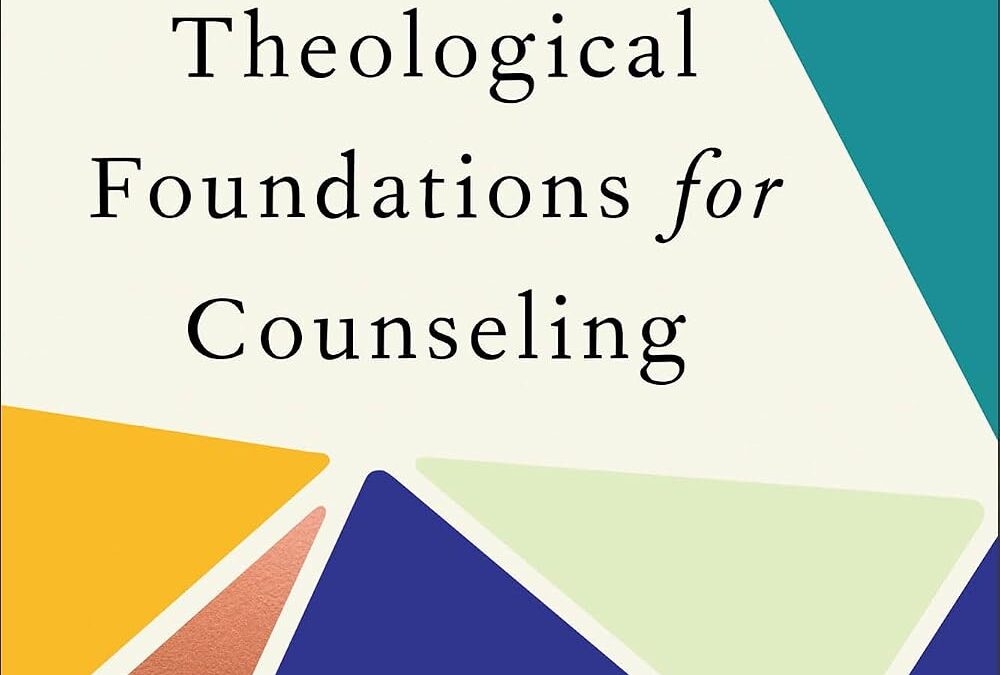 6 Initial Reflections on J. V. Fesko’s, Theological Foundations for Counseling